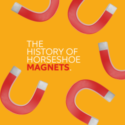 History of Horseshoe Magnets
