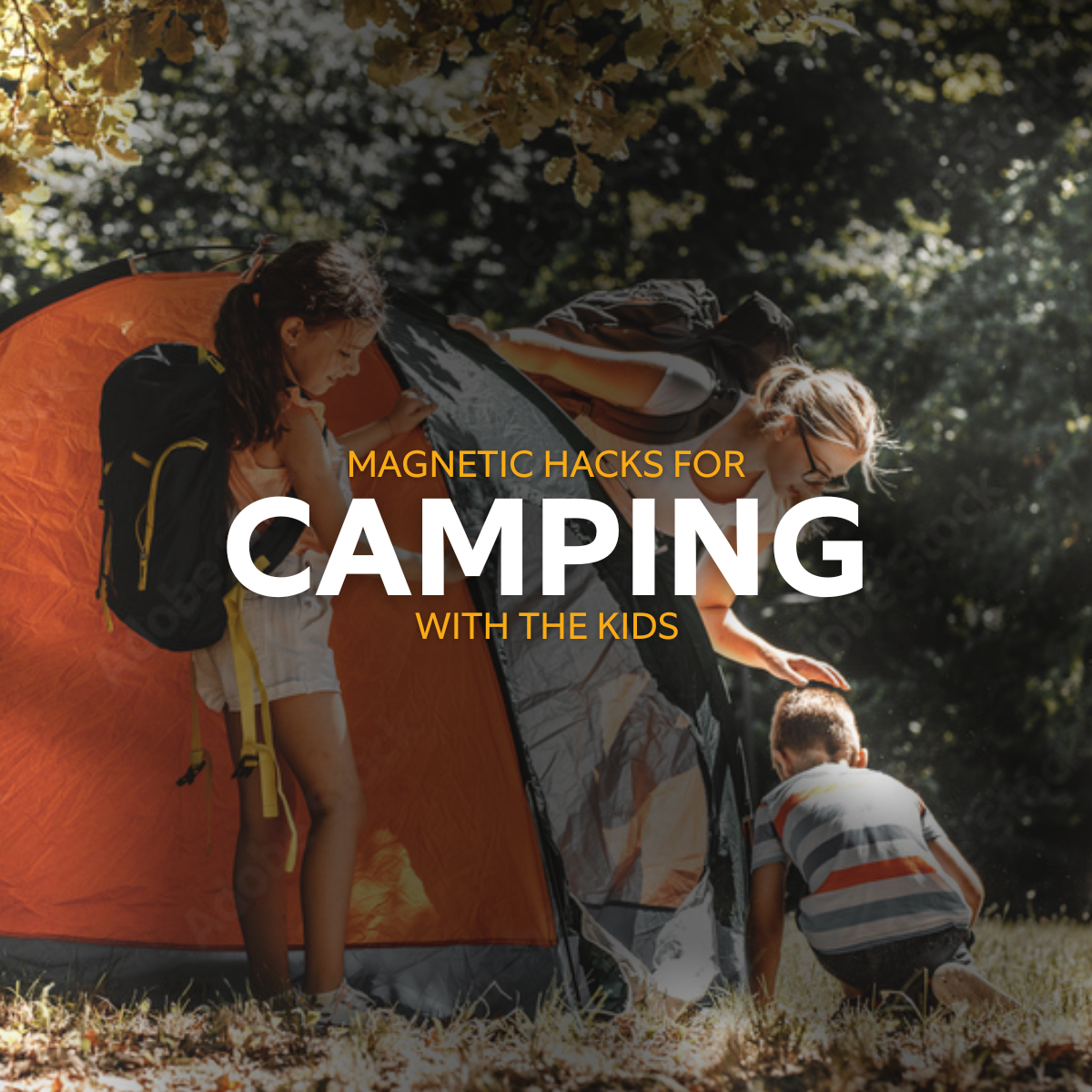 8 Clever Magnetic Hacks to Make Camping with Kids Easier (and More Fun!)